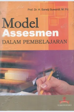 Cover Metode assesmen dalam pembelajaran / Sarwiji Suwandi; editor, Muhammad Rohmadi