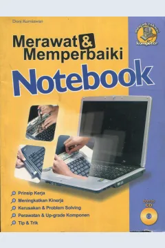 Cover Merawat & memperbaiki notebook / Doni Kurniawan; penyunting, Ade Irmawan