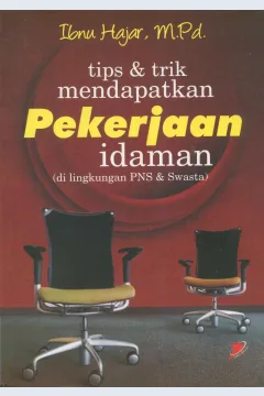 Cover Tips & trik mendapatkan pekerjaan idaman / Ibnu Hajar; editor, Edi AH Iyubenu