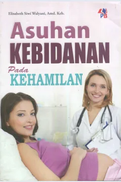 Cover Asuhan kebidanan pada kehamilan / Elisabeth Siwi  Walyani