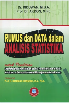 Cover Rumus dan data dalam analisis statistika untuk penelitian / Riduwan, Akdon; editor, Zaenal Arifin
