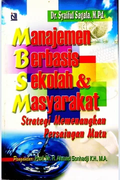 Cover Manajemen berbasis sekolah & masyarakat :  Strategi memenangkan persaingan mutu / Syaiful Sagala; penyunting, Bimo S. Widarto