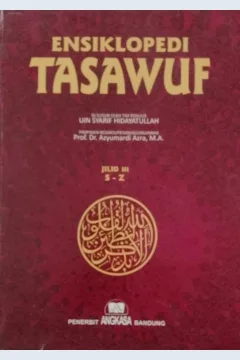 Cover Ensiklopedi tasawuf Jilid III S-Z / Tim Penulis UIN Syarif Hidayatullah; editor, Hery MS Faridy, Rahmat Hidayat, Ika Prasasti Wijayanti