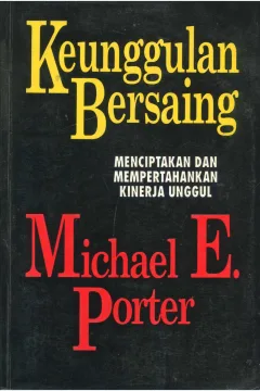 Cover Keunggulan bersaing / Michael E. Porter