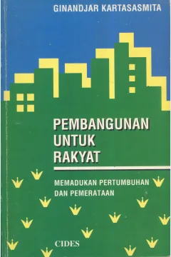 Cover Pembangunan untuk rakyat :  memadukan pertumbuhan dan pemerataan / Ginandjar Kartasasmita