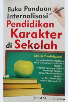 Cover Buku panduan internalisasi pendidikan karakter di sekolah / Jamal Ma'mur Asmani; editor, Rusdianto
