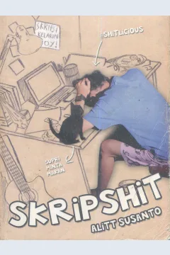 Cover Skripshit / Alit Susanto; penyunting, Syafial Rustama