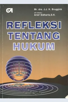 Cover Refleksi tentang hukum / J.J.H. Bruggink; alih bahasa, B. Arief Sidharta