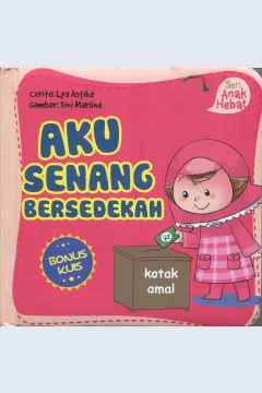 Cover Aku senang bersedekah / Lya Astika