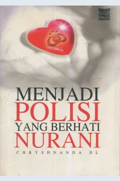 Cover Menjadi polisi yang berhati nurani / Chryshnanda DL