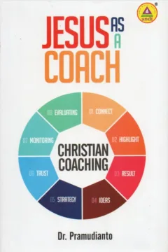 Cover Jesus as a coach :  Christian coaching / Pramudianto