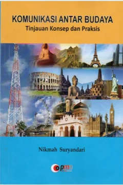 Cover Komunikasi antar budaya :  tinjauan konsep dan praksis / Nikmah Suryandari