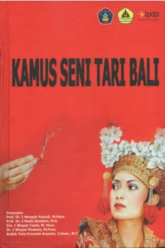 Cover Kamus seni tari Bali / I Nengah Suandi, I Made Bendem, I Wayan Tama, dkk.
