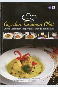 Cover Gizi dan tanaman obat untuk kesehatan reproduksi wanita dan laktasi / Katrin Roosita, Ria Dahlianti, Kiki Rizki Amelia, dkk.