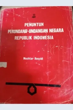 Cover Petunjuk Perundang-Undangan Negara Republik Indonesia / Muchtar Rosyidi