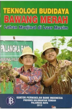Cover Teknologi budidaya bawang merah lahan marjinal di luar musim / M. Anang Firmansyah, Astri Anto