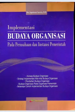 Cover Implementasi budaya organisasi pada perusahaan dan instansi pemerintah / Supratman Sasmita