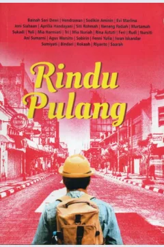 Cover Rindu pulang / Bainah Sari Dewi, Hendrawan, Sodikin Amini, dkk.