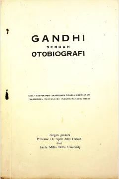 Cover Gandhi sebuah otobiografi / Alih Bahasa, Gd. Bagoes Oka