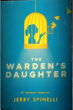 Cover The warden's daughter / Jerry Spinelli