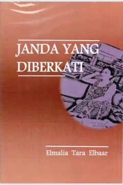 Cover Janda yang diberkati / Elmalia Tara Elbaar; penyunting, Helen Lusiana, Kim David Jordan Nyanden