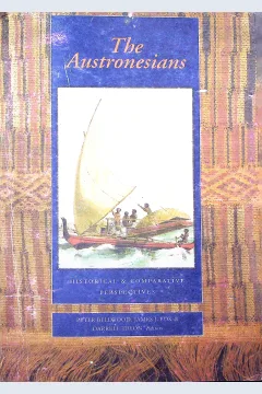Cover The Austronesians :  historical and comparative perspective / editor, Peter Bellwood, James J.Fox, Darrel Tryon