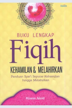 Cover Buku lengkap fiqih kehamilan & melahirkan / Rizem Aizid; editor, Qee