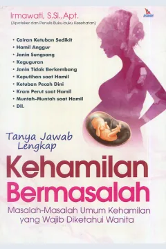 Cover Tanya jawab lengkapp kehamilan bermasalah / Irmawati, S.Si., Apt.; editor, Hira