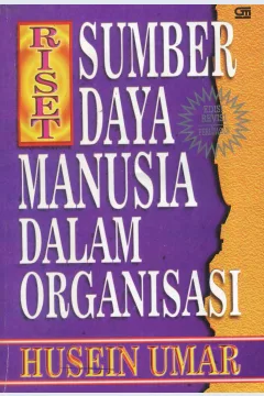 Cover Riset sumber daya manusia / Drs. Husein Umar, S.E., M.M., MBA