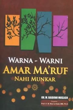 Cover Warna-warni nahi munkar / KH. M. Baidowi Muslich;