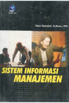 Cover Sistem informasi manajemen / Tata Sutabri, S. Kom., MM