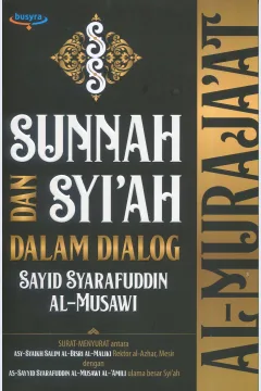 Cover Al-Muraja'at :  Sunnah & Syi'ah dalam dialog