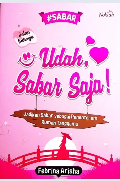 Cover Udah, sabar aja / Febrina Arisha; editor, Agnimaya