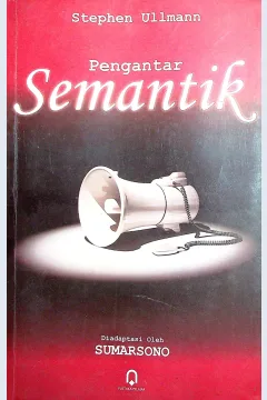 Cover Pengantar semantik / Stephen Ullman; pengadaptasi, Sumarsono