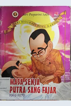 Cover Masa senja putra sang fajar 1963 - 1970 / Sari Pusparini Soleh