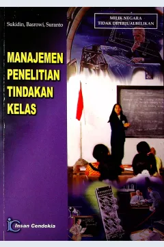 Cover Manjemen Penelitian Tindakan Kelas / Drs. Sukidin, M.Pd, Basrowi, S.Pd., M.Pd., Drs. Suratno, M.Pd.; Editor, Rahma N. Djunnaidi