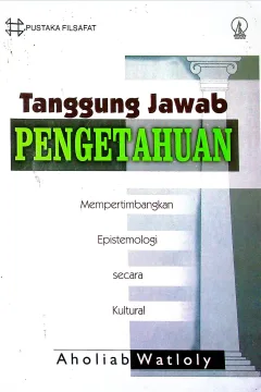 Cover Tanggung jawab pengetahuan / Aholiab Watloly