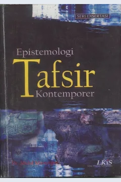 Cover Epistemologi Tafsir kontemporer / Dr. Abdul Mustaqim