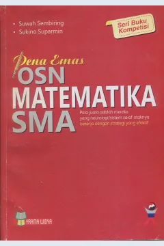 Cover Pena Emas OSN Matematika SMA / Suwah Sembiring, Sukino Suparmin