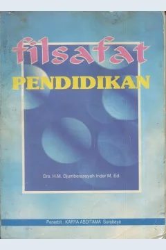 Cover Filsafat pendidiikan / Drs. H. M. Djumberansjah Indar M. Ed.; editor, Tim Karya Abditama
