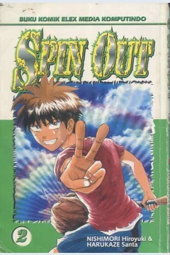 Cover Spin Out :  buku 2 / Nishimori Hiroyuki, Harukaze Santa