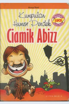 Cover Kumpulan humor pendek / Acep Yoni; penyunting, M. Masykur