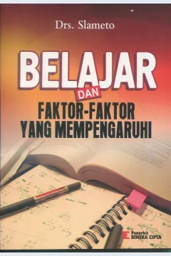 Cover Belajar dan faktor-faktor yang mempengaruhinya / Drs. Slameto