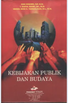 Cover Kebijakan publik dan budaya / Eddi Wibowo, Hessel Nogi S