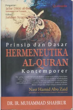 Cover Prinsip dan dasar hermeneutika Al-Quran kontemporer / Dr. Ir. Muhammad Shahrur; penerjemah, Sahiron Syamsuddin, Burhanudin Dzikri; editor, Sahiron Syamsuddin