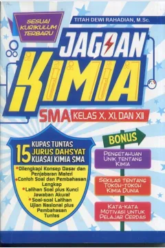 Cover Jagoan kimia SMA kelas X, XI, dan XII / Titah Dewi Rahardian, M.Sc