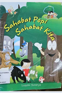 Cover Sahabat Popi sahabat kita :  gejala alam / Lusyani Sunarya; editor, Meita Sandra