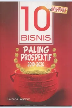 Cover 10 Bisnis  Paling Prospektif 2010- 2020 / Raihana Salsabila