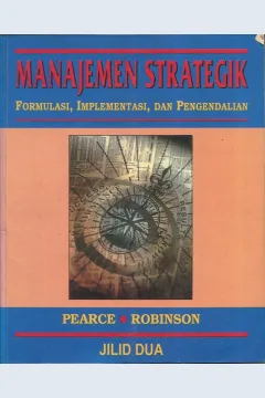 Cover Manajemen strategik jilid dua / Pearce, Robinson; alih bahasa, Ir. Agus maulana MSM