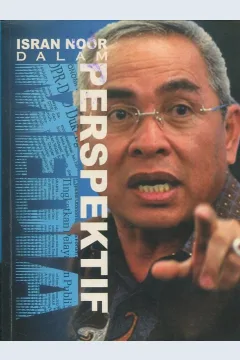 Cover Isran Noor dalam perspektif media / penyunting naskah, Mercy luvina Deswanty, Adriansyah, R.B. Budi Surjono, Sugiarti Bekti, Atiah, Syaifuddin kai, Mirza Fichri, Charles Poluan, maman Suryaman, Rona Akidita, Tiara Purnamasari